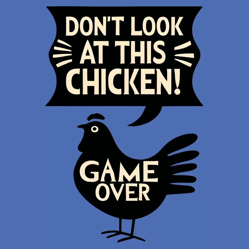 Ne regardez pas ce jeu de poulet Witziges