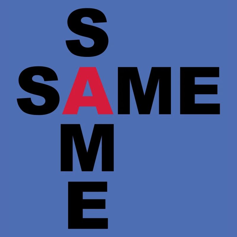 SAME SAME but different