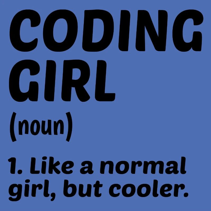 Coding Girl Definition Noun Software Developer Pro