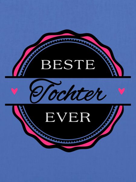 Beste Tochter ever