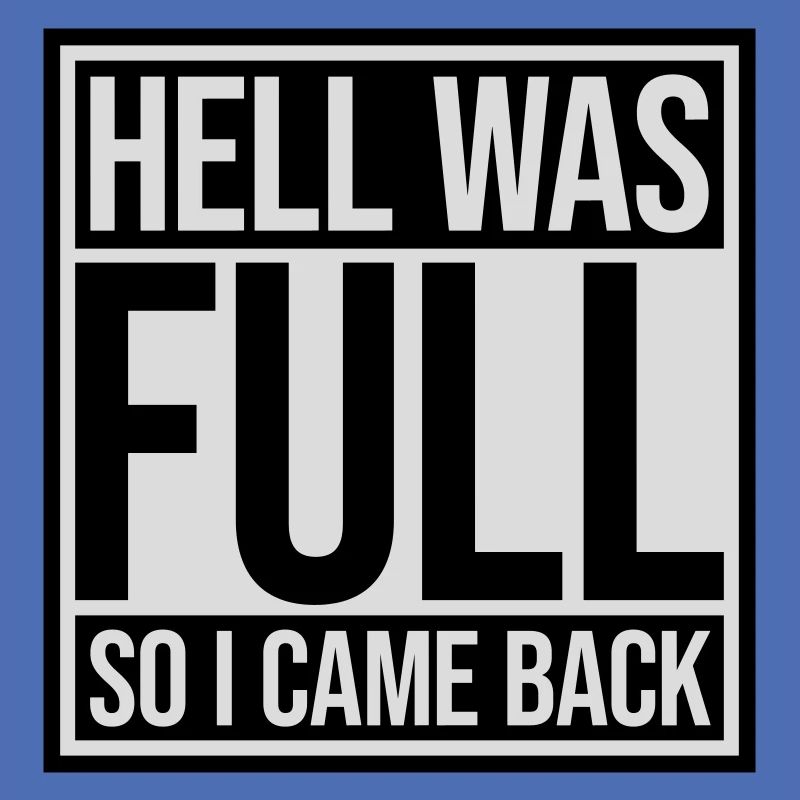 hell was full Zitat