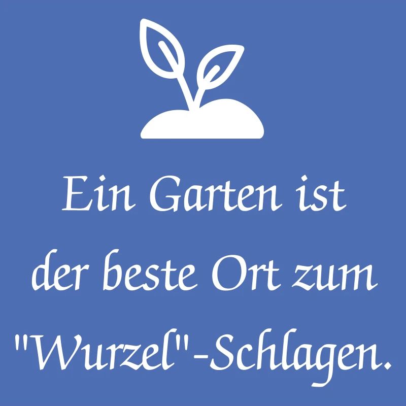 Lusitger Garten Spruch