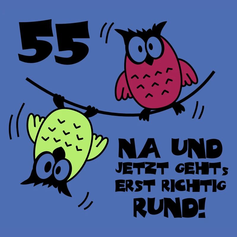 55. Geburtstag - Eulen "na und"