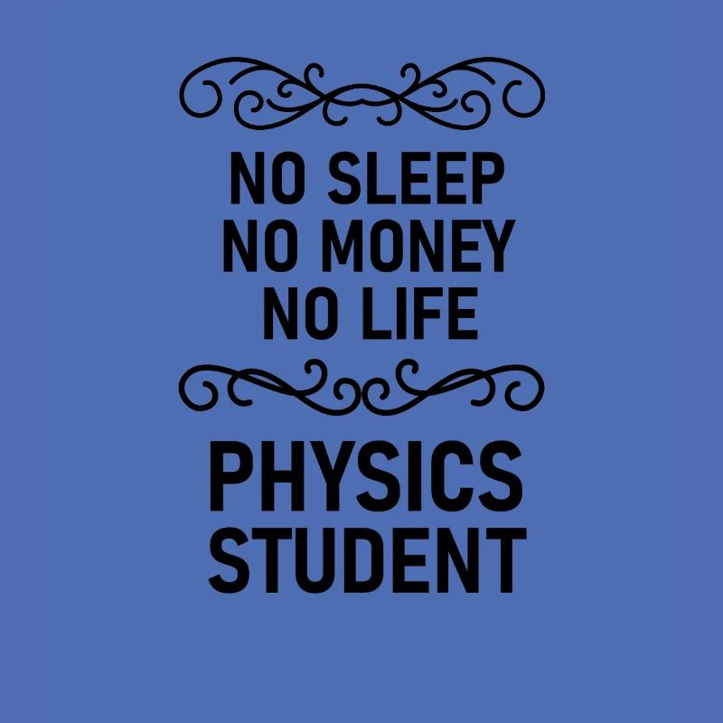 Physics student gift physics nerd studying geek