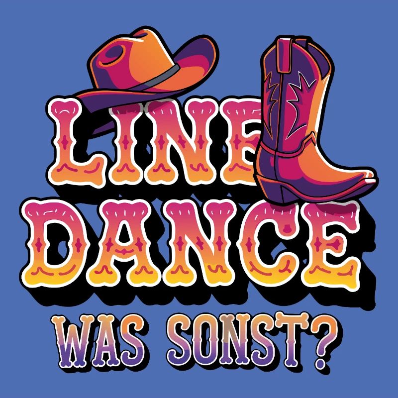 Line Dance Was sonst? Ich bin Line Dancer
