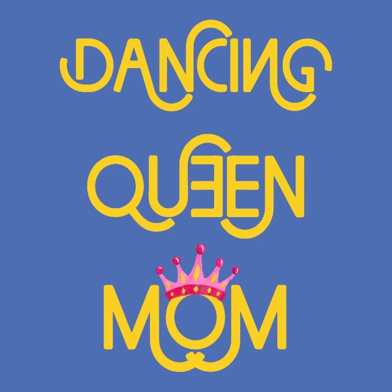 Dancing Queen Mom
