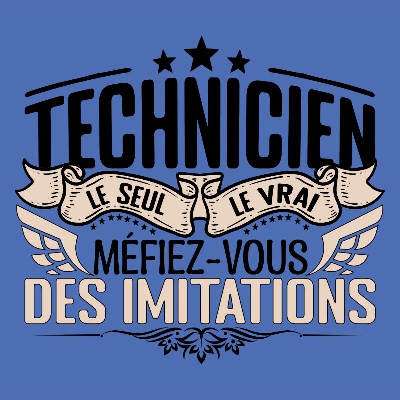Technicien cadeau Technicien le vrai Technicien