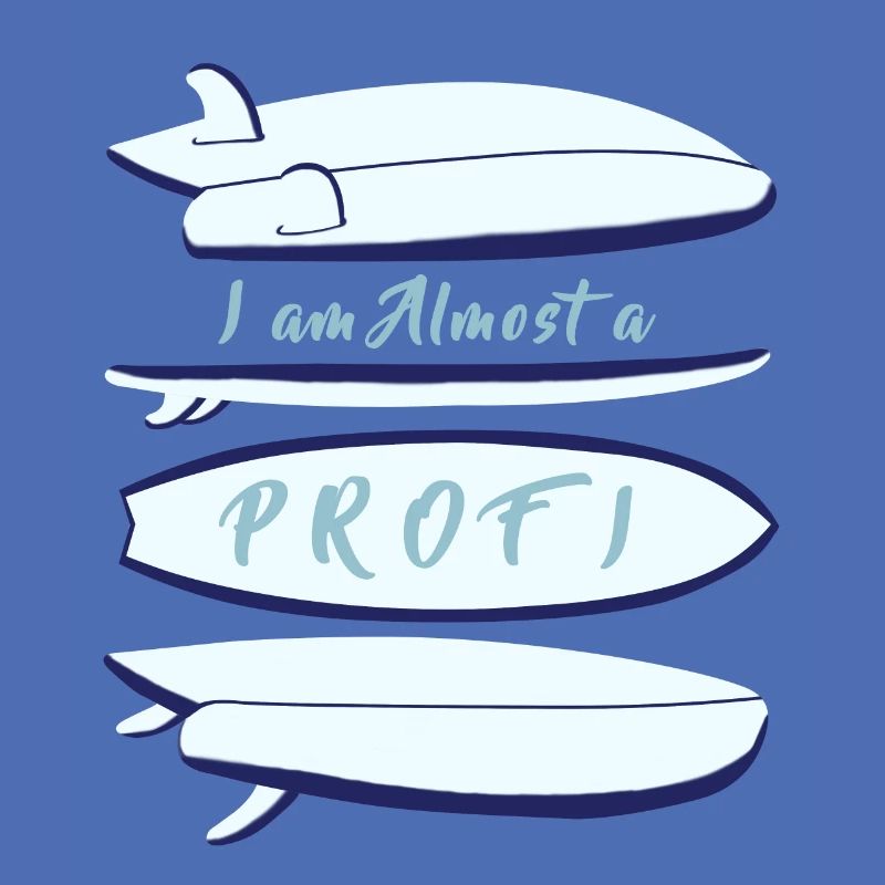 Fisch Surfbrett, Ich bin fast ein Profi