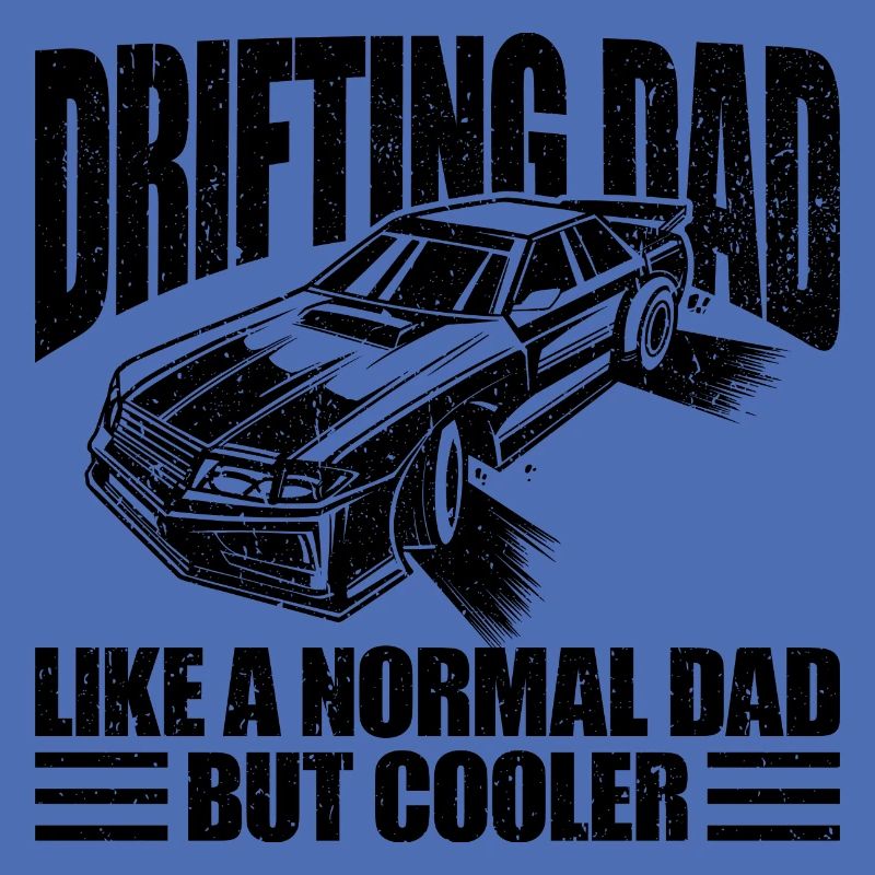 Drifting Dad: Cooler Than a Normal Dad