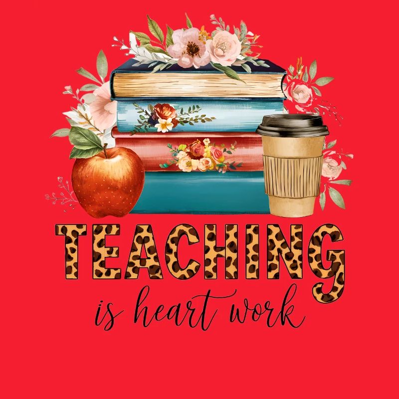 Teaching is heart work