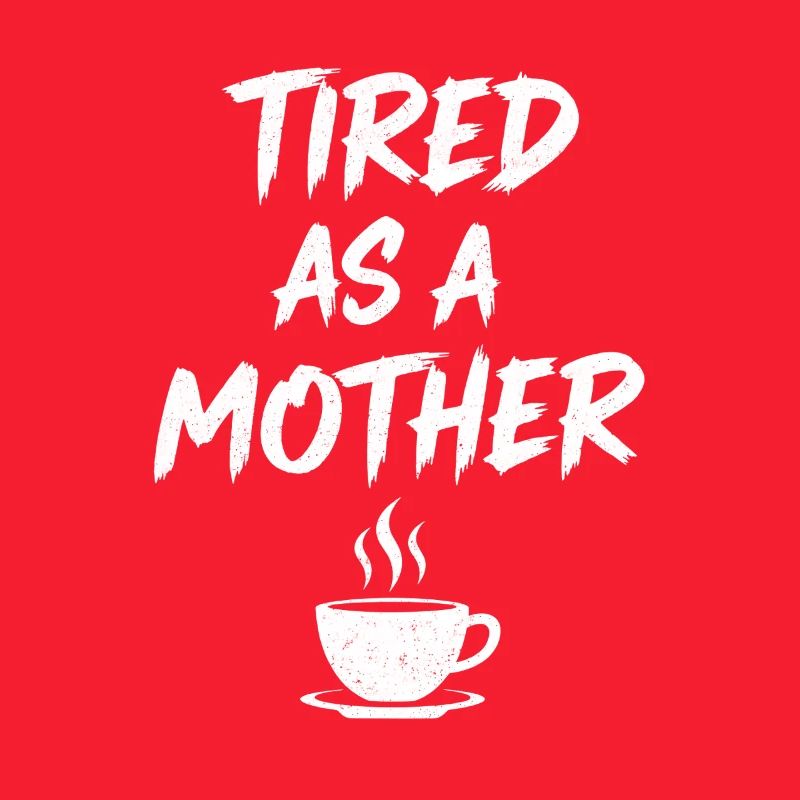 Müde Mutter Kaffee Motiv