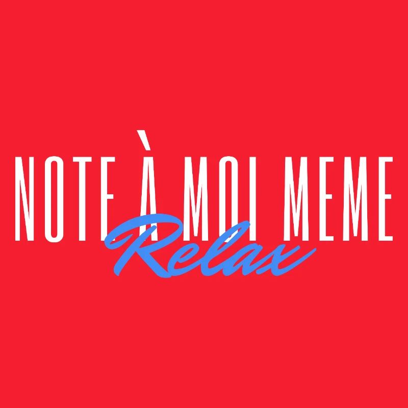 Note to myself Relax