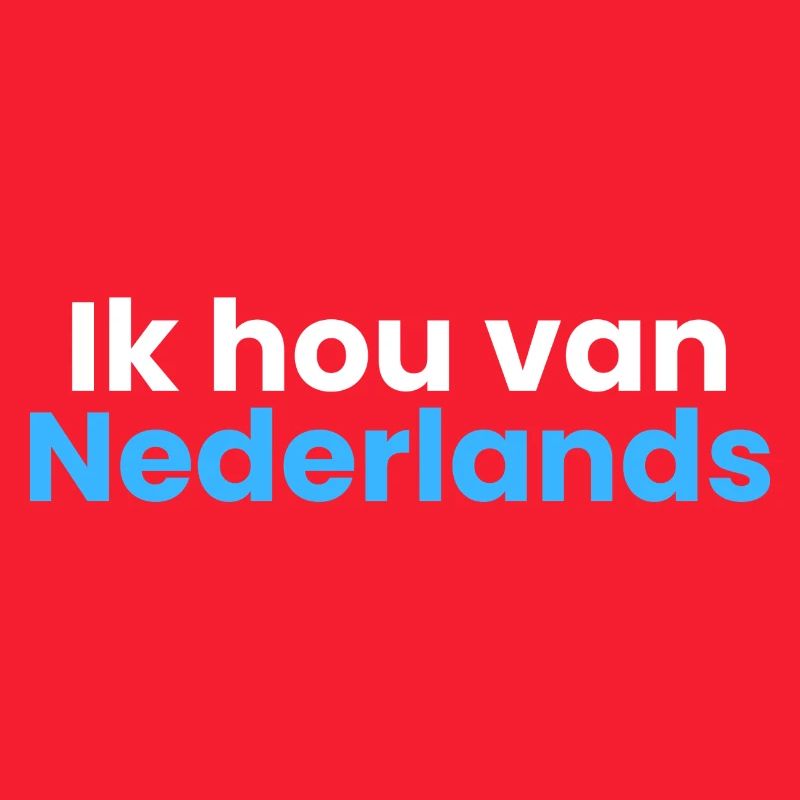 Ich liebe Dutch