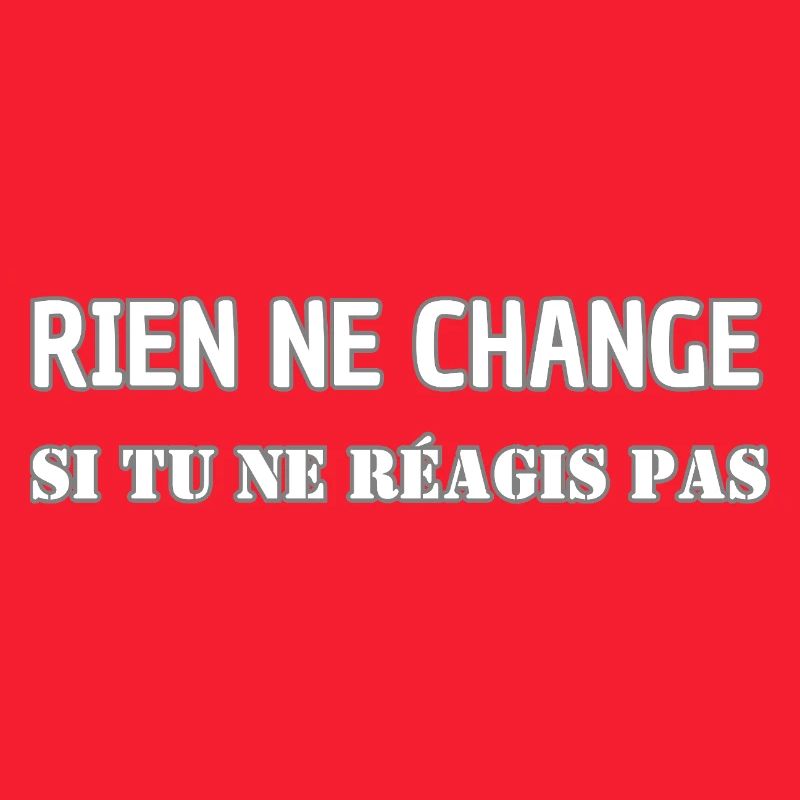 Nothing changes if you don't react