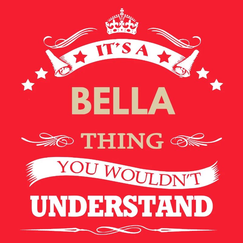 C’est une affaire de Bella, tu ne comprendrais pas