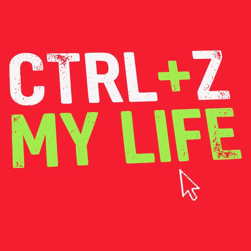 Developer Fun Shirt, CTRL + Z My Life 