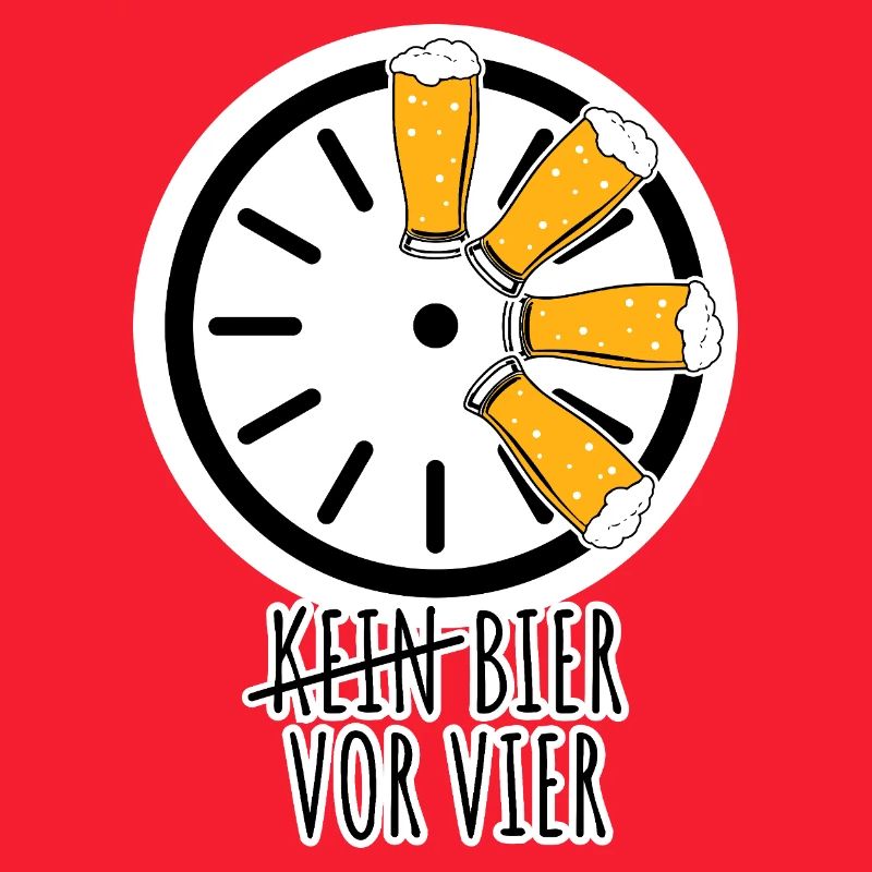Bier vor vier! Nicht erst ab vier!