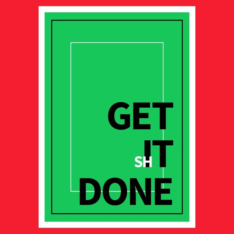 Motivation Get It Done Textdesign