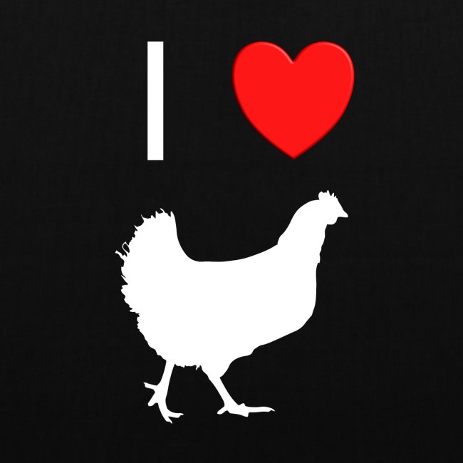 I love chickens