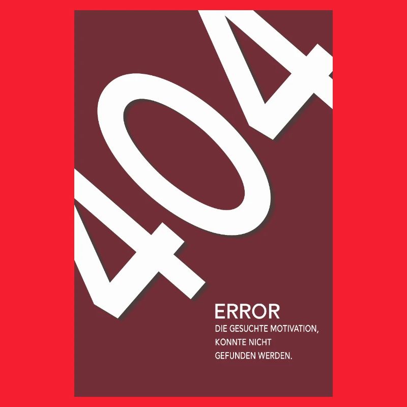 Error 404 Motivation Not Found