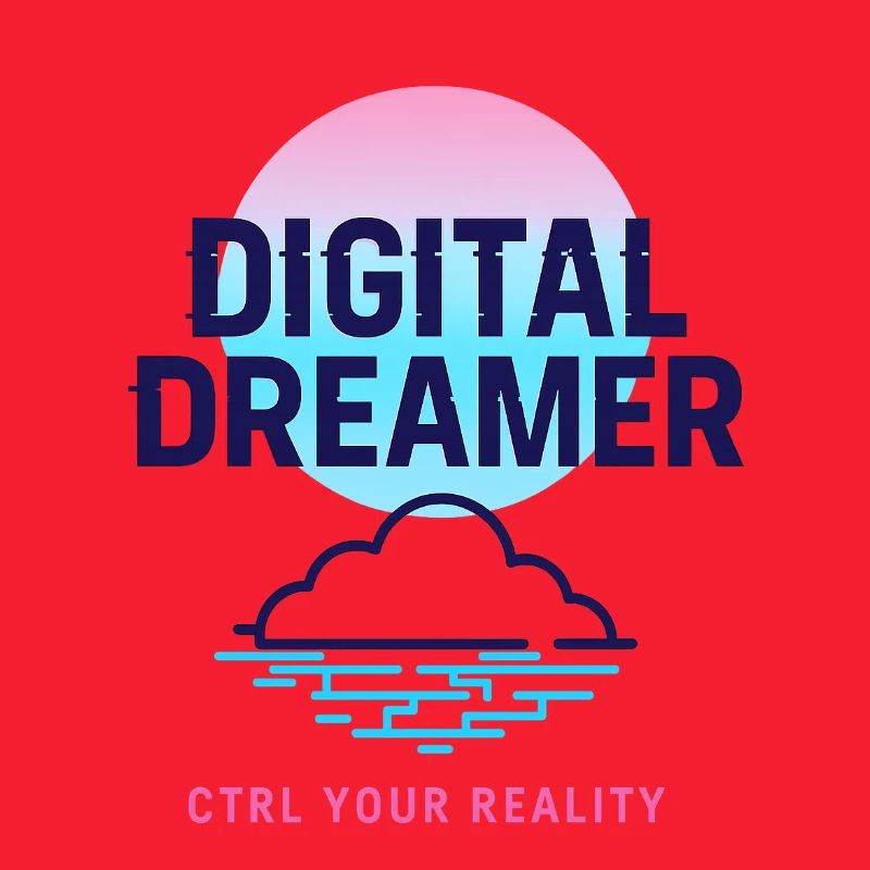 Digital Dreamer