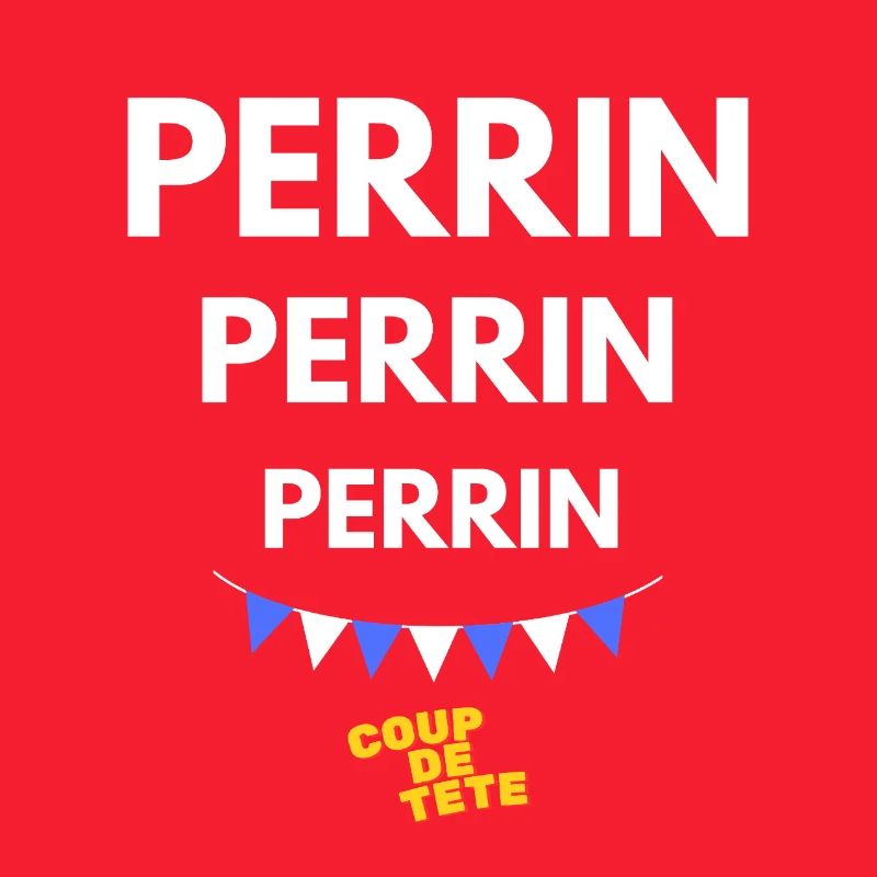 PERRIN, PERRIN, PERRIN - Coup de Tête