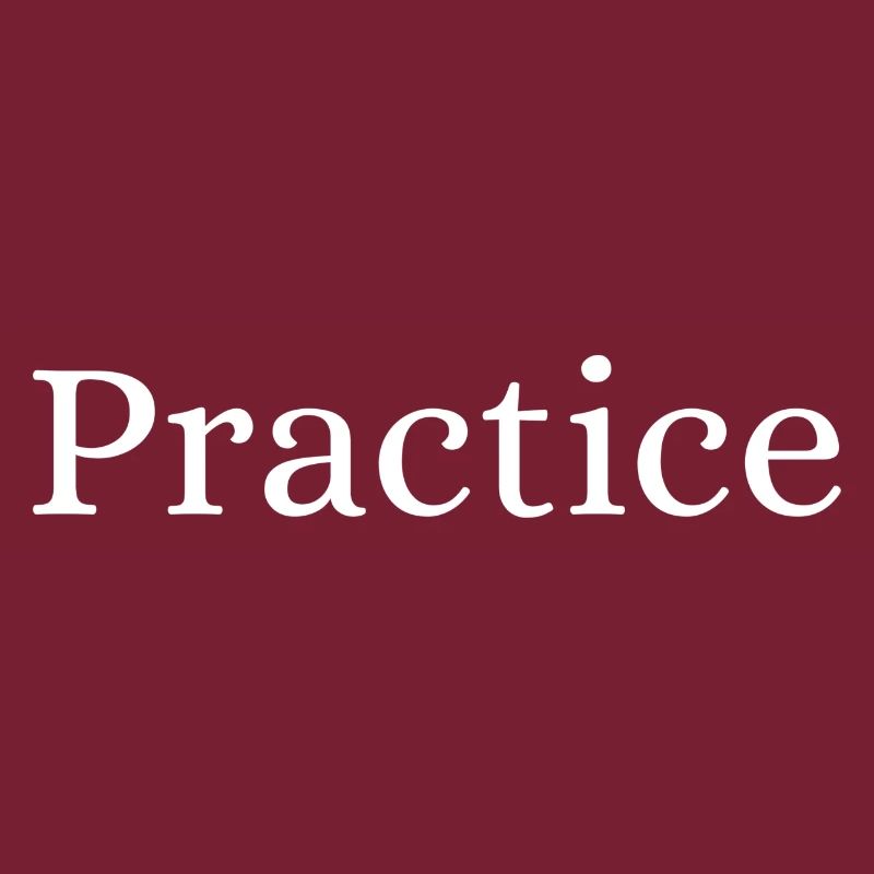 Practice