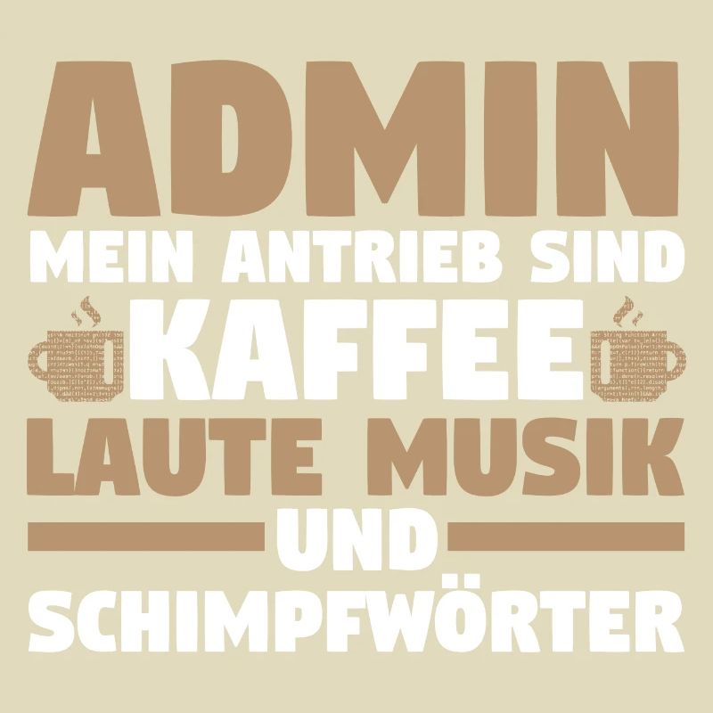 Administrator Informatiker Kaffee Programmierer Ad