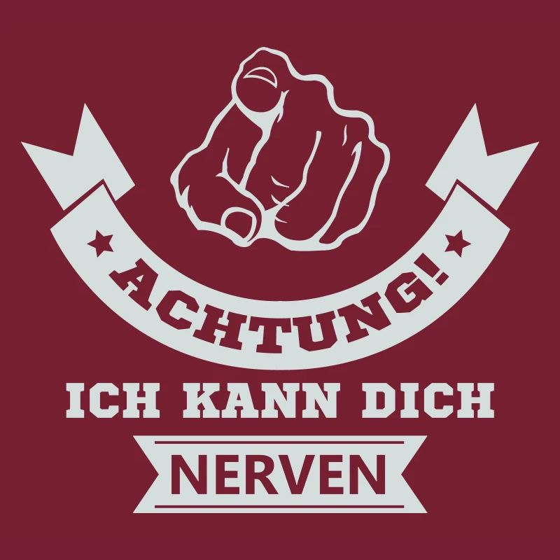ich kann dich nerven