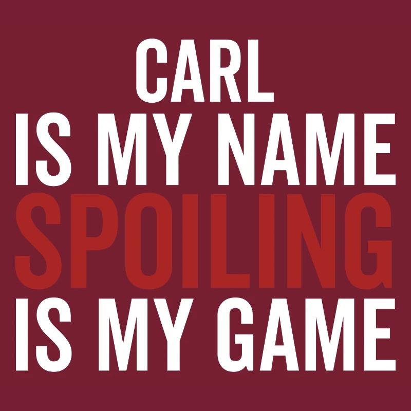 Carl est mon nom Spoiling est mon jeu