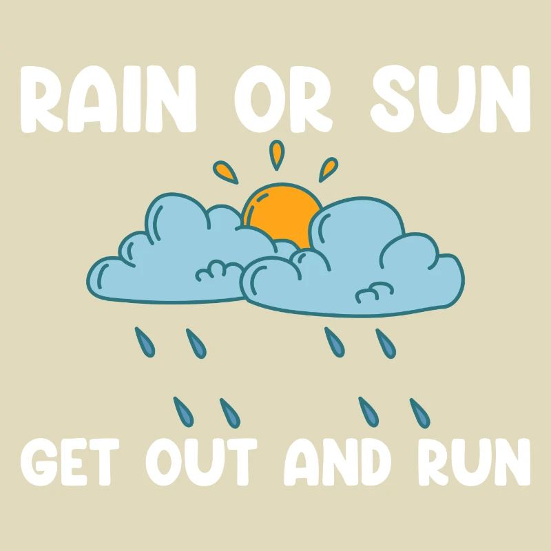 Rain Or Sun, Get Out And Run 3