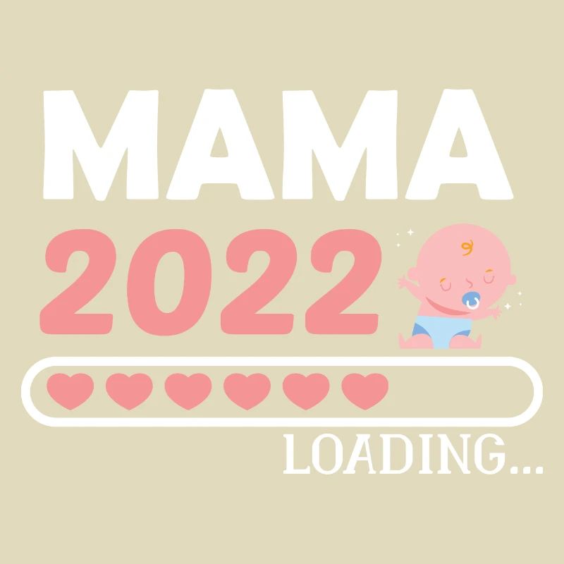 Mama is Loading 2022