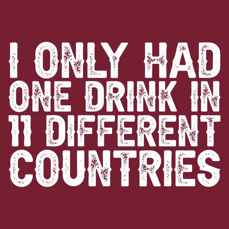 I Only Had One Drink In 11 Different Countries 2