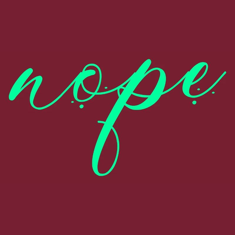 Nope - Dites simplement non!