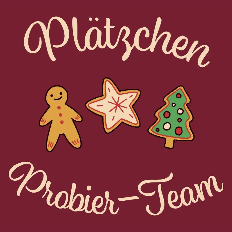 Weihnachten "Plätzchen - Probier - Team"