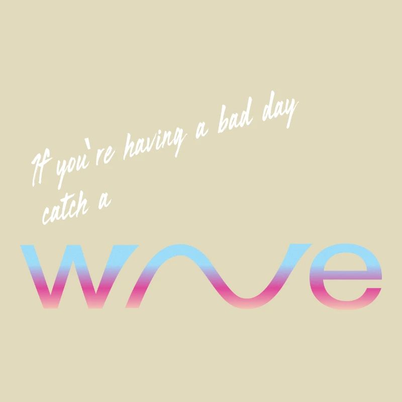 catch a wave