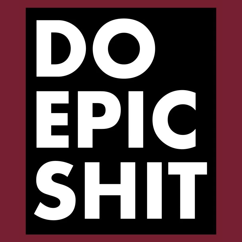 EO EPIC SHIT