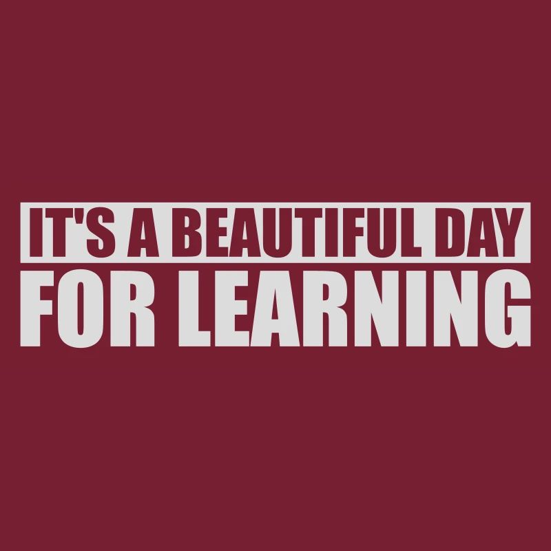 beautiful day for learning