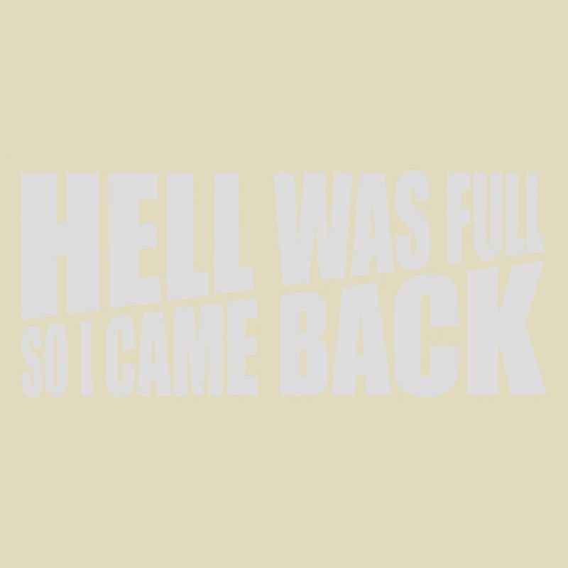 hell was full Quote