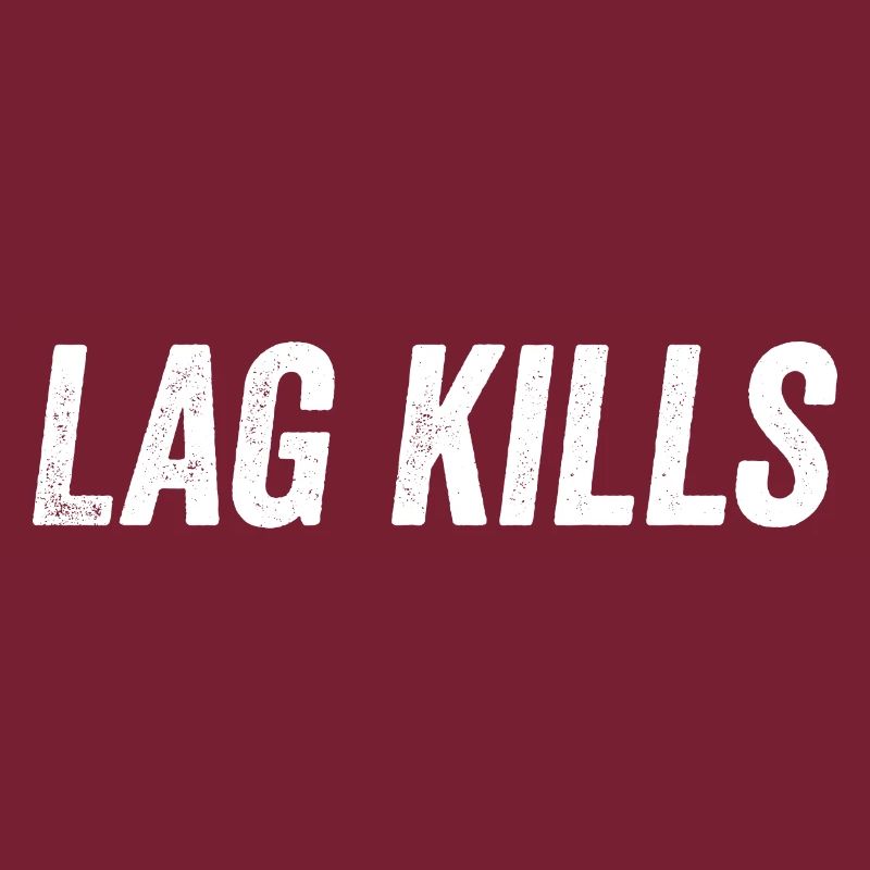 Lag Kills