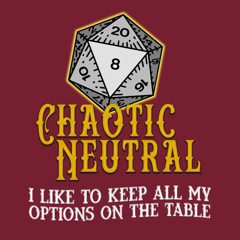 Chaotic Neutral D20