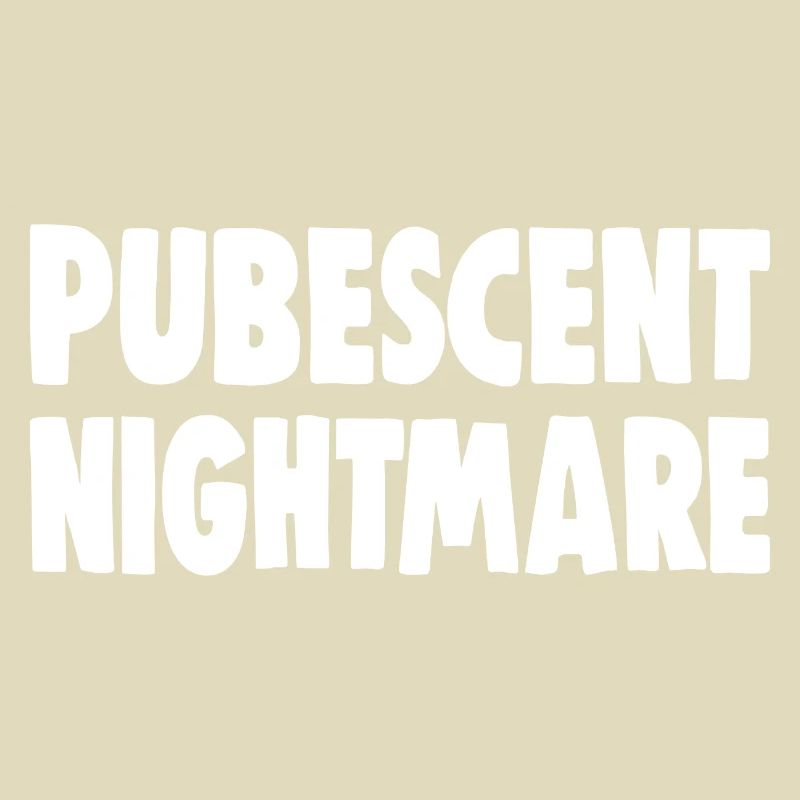 PUBESCENT NIGHTMARE