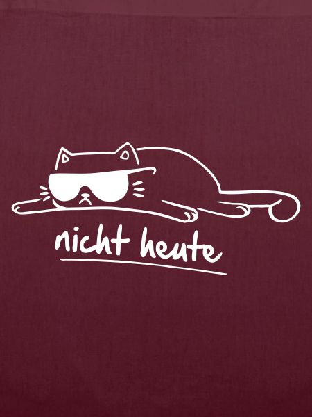 nicht heute