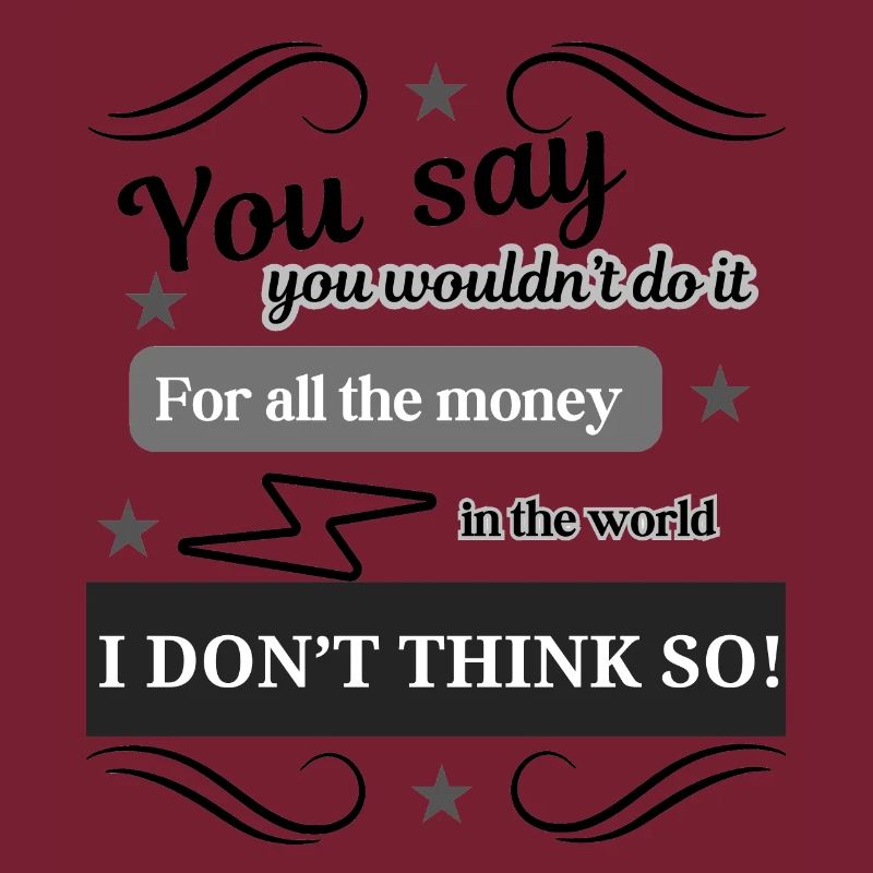 I Don't Think So