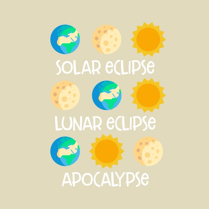 Solar Eclipse Lunar Eclipse Apocalypse Funny Joke