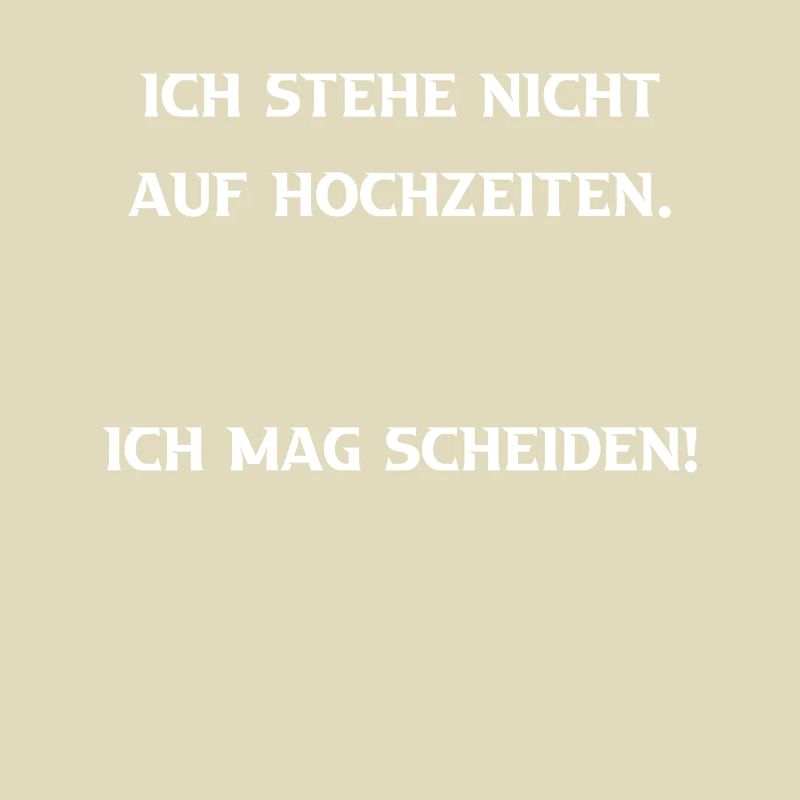 Ich mag Scheiden