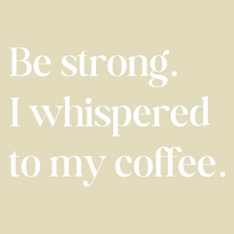 be strong