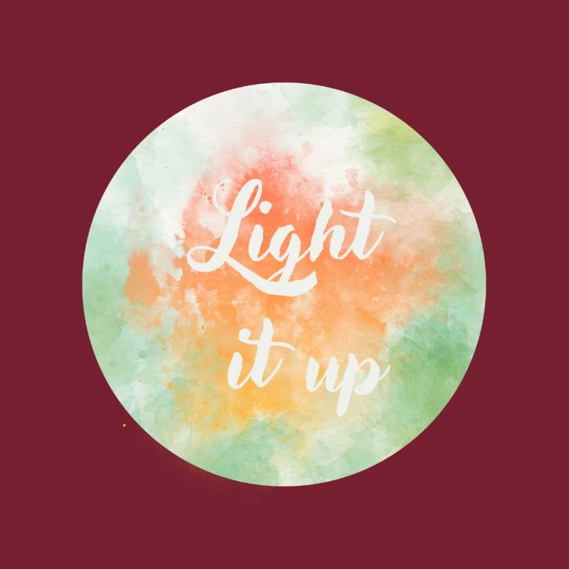 Light it up
