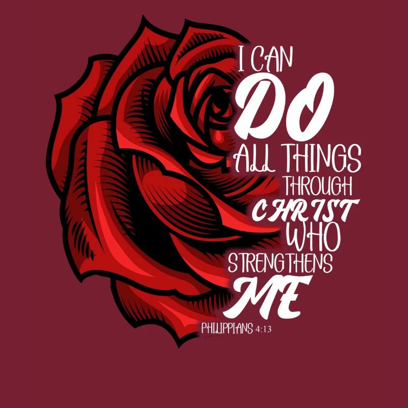 I Can Do All Things Through Christ Strengthens