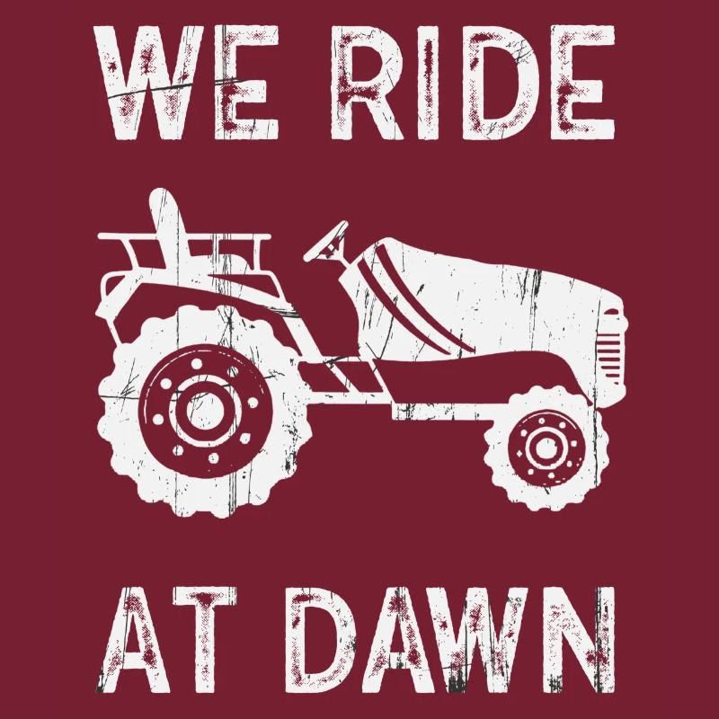 We Ride At Dawn Dad Lawn Mower Make Laugh Day Yard